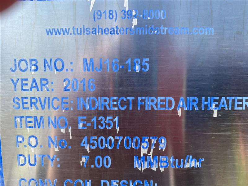 2016 TULSA HEATERS MIDSTREAM MJ16-185 INDIRECT FIRED AIR HEATER - undefined